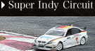 翡翠之庄関連施設、Super Indy Circuit