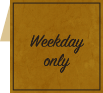Weekday only